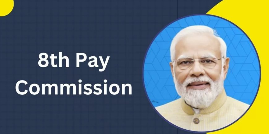 8th Pay Commission