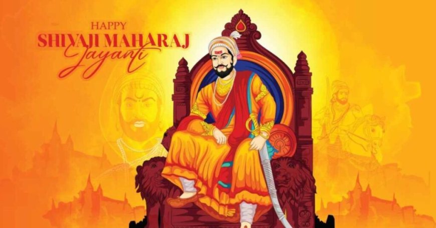 Shivaji Jayanti – History, Significance, and Grand Celebrations