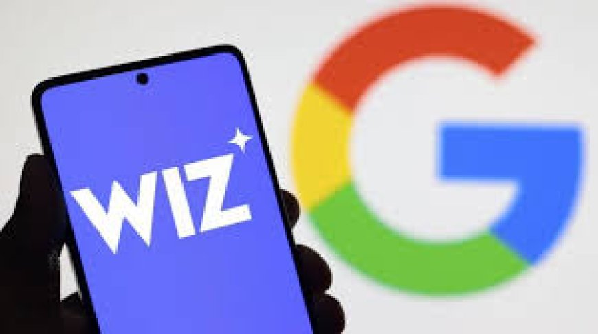 Google Acquires Wiz: Implications for Cybersecurity