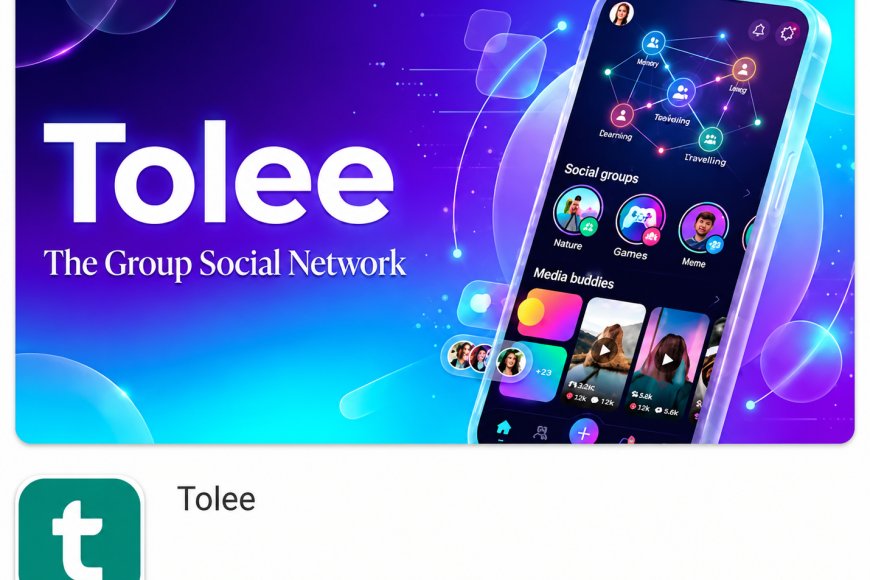Tolee App Now Live on Google Play Store: Bringing Real Communities Back to Social Media